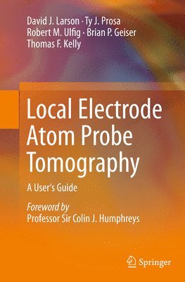 Local Electrode Atom Probe Tomography 1