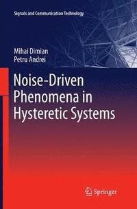 bokomslag Noise-Driven Phenomena in Hysteretic Systems