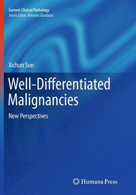 bokomslag Well-Differentiated Malignancies