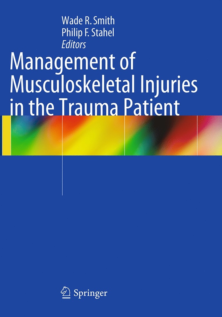 Management of Musculoskeletal Injuries in the Trauma Patient 1