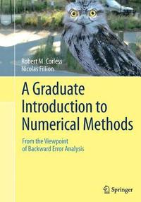 bokomslag A Graduate Introduction to Numerical Methods