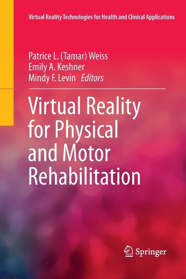 bokomslag Virtual Reality for Physical and Motor Rehabilitation