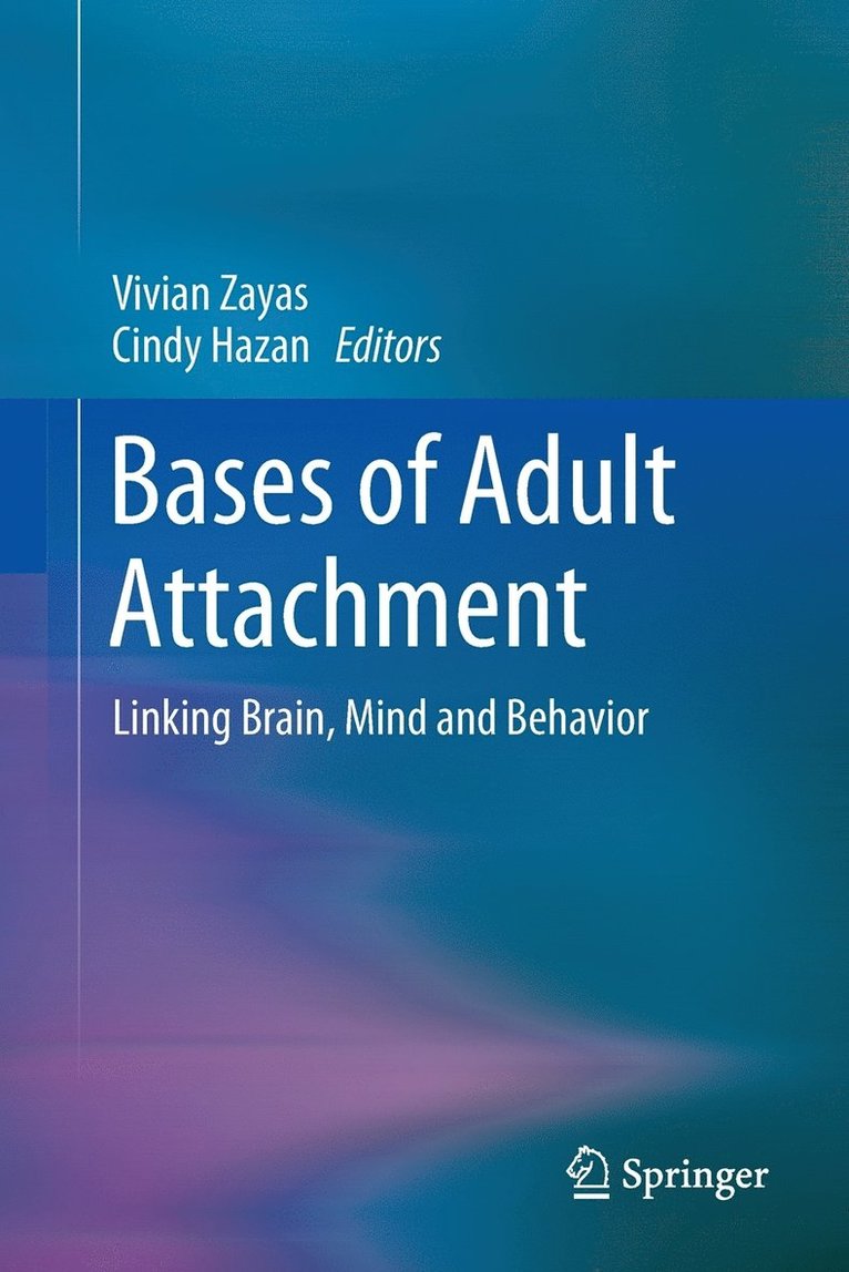 Bases of Adult Attachment 1