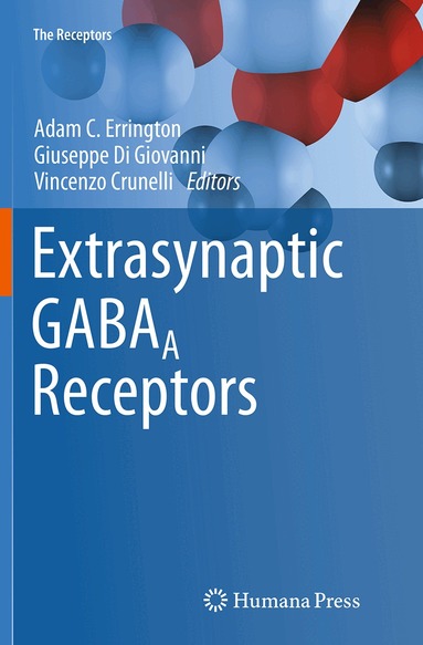 Adam C. Errington, Giuseppe Di Giovanni, Vincenzo Crunelli - Extrasynaptic GABAA Receptors, Häftad