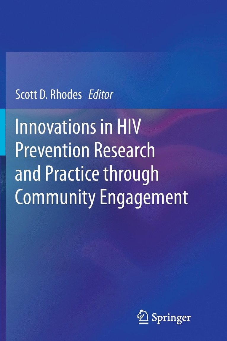 Scott D. Rhodes - Innovations in HIV Prevention Research and Practice through Community Engagement, Häftad
