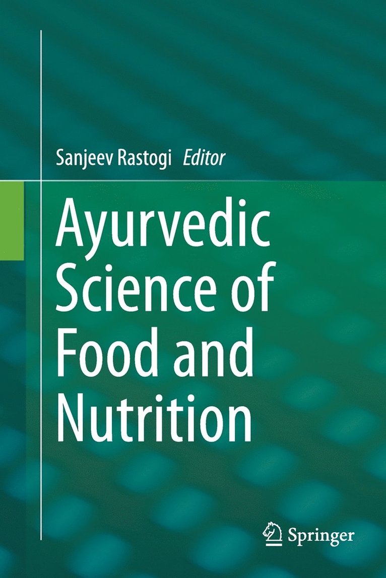 Ayurvedic Science of Food and Nutrition 1