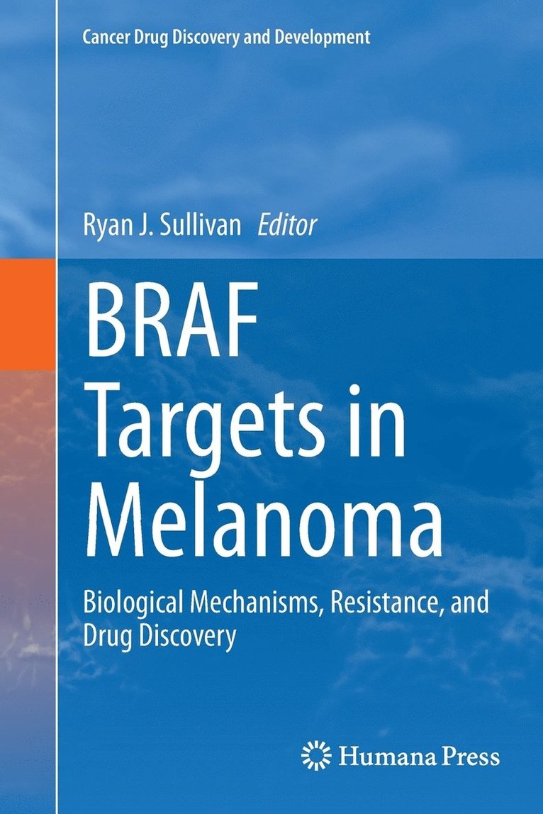Ryan J. Sullivan - BRAF Targets in Melanoma, Häftad