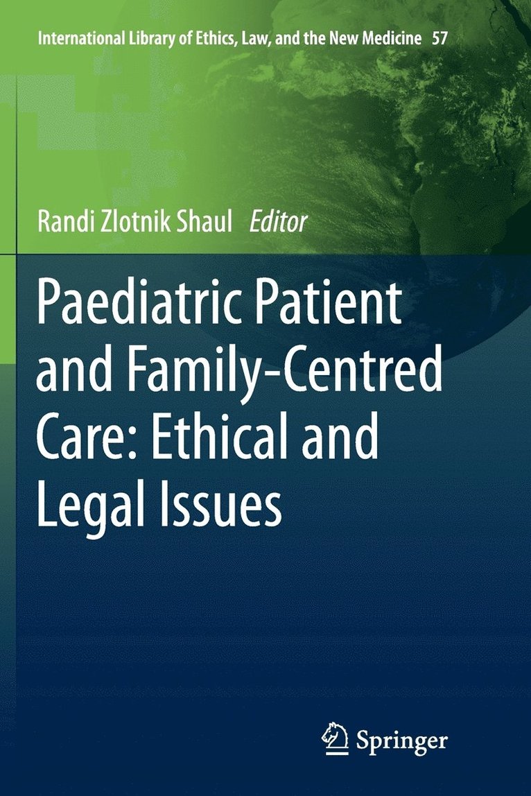 Paediatric Patient and Family-Centred Care: Ethical and Legal Issues 1