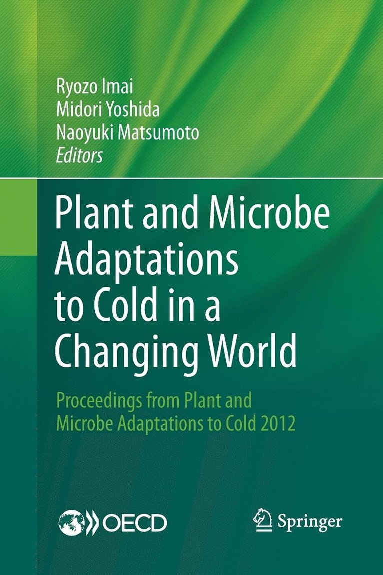 Plant and Microbe Adaptations to Cold in a Changing World 1