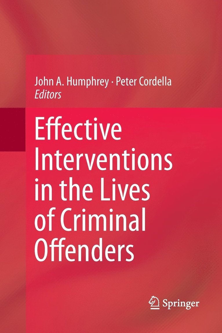 Effective Interventions in the Lives of Criminal Offenders 1