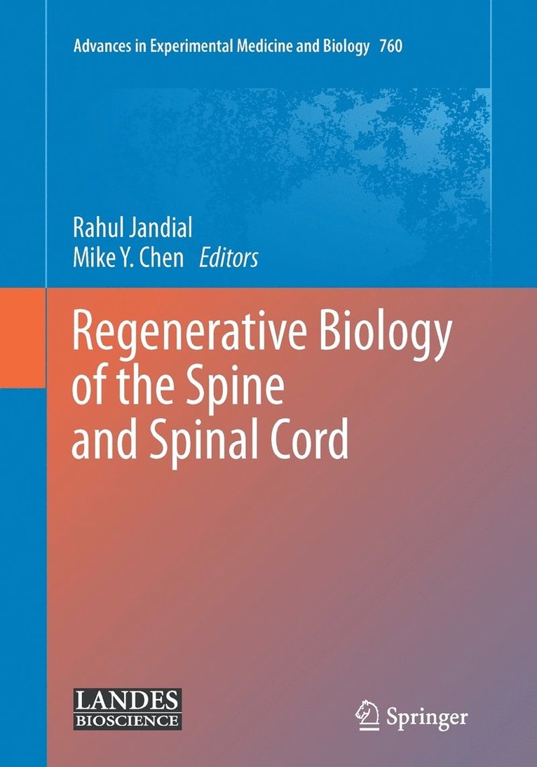 Regenerative Biology of the Spine and Spinal Cord 1