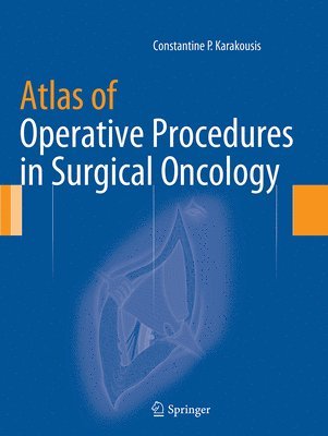 Atlas of Operative Procedures in Surgical Oncology 1