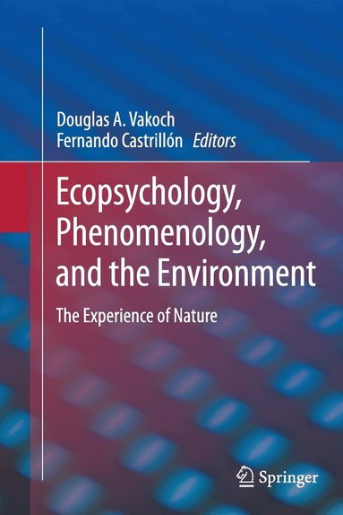 bokomslag Ecopsychology, Phenomenology, and the Environment