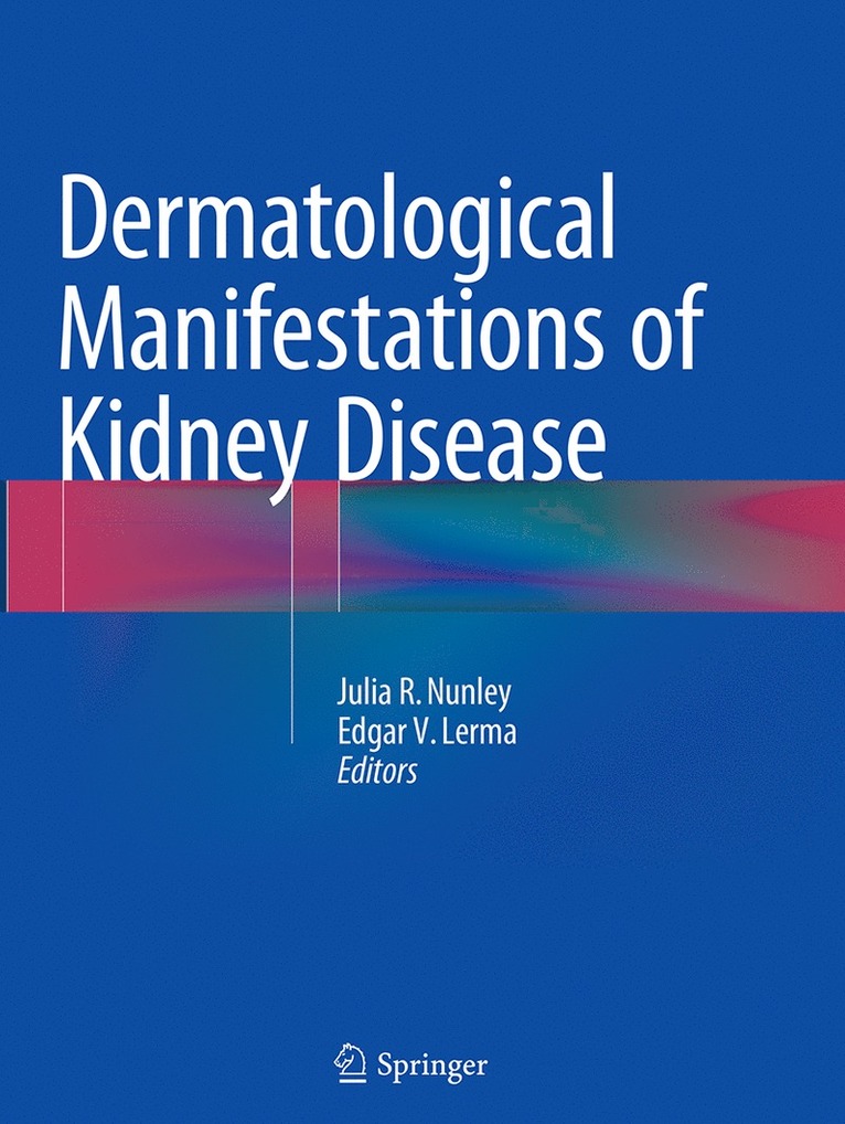 Dermatological Manifestations of Kidney Disease 1