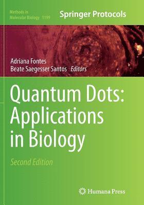 Adriana Fontes, Beate Saegesser Santos - Quantum Dots: Applications in Biology, Häftad
