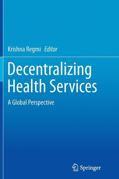 bokomslag Decentralizing Health Services