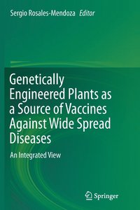bokomslag Genetically Engineered Plants as a Source of Vaccines Against Wide Spread Diseases