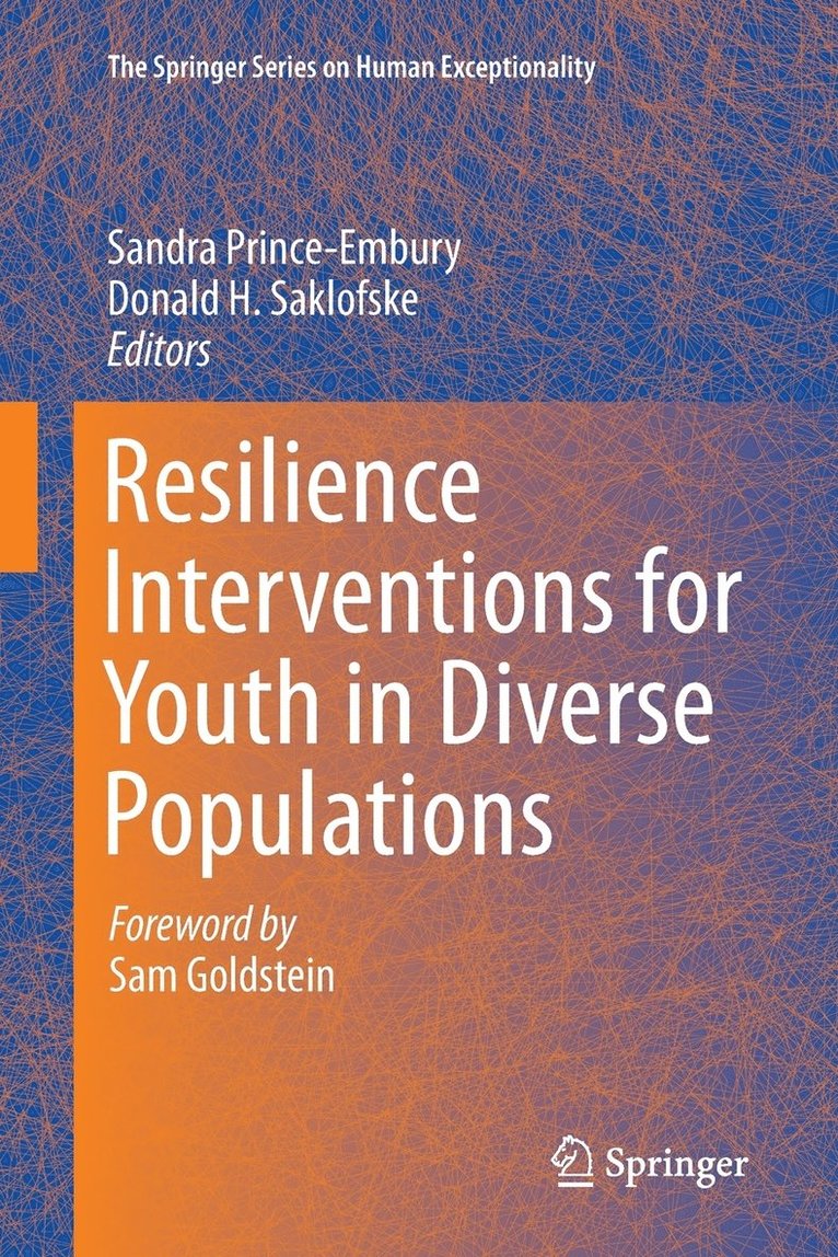 Sandra Prince-Embury, Donald H. Saklofske - Resilience Interventions for Youth in Diverse Populations, Häftad