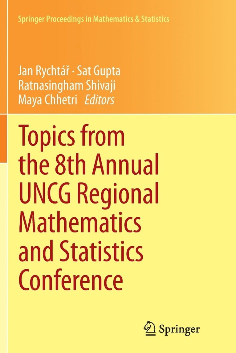 Jan Rychtář, Sat Gupta, Ratnasingham Shivaji, Maya Chhetri, Jan Rychtá&#345;, Jan Rychtár - Topics from the 8th Annual UNCG Regional Mathematics and Statistics Conference, Häftad