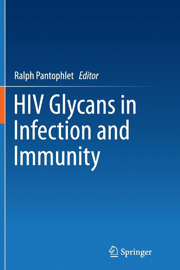 Ralph Pantophlet - HIV Glycans in Infection and Immunity, Häftad