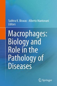 bokomslag Macrophages: Biology and Role in the Pathology of Diseases