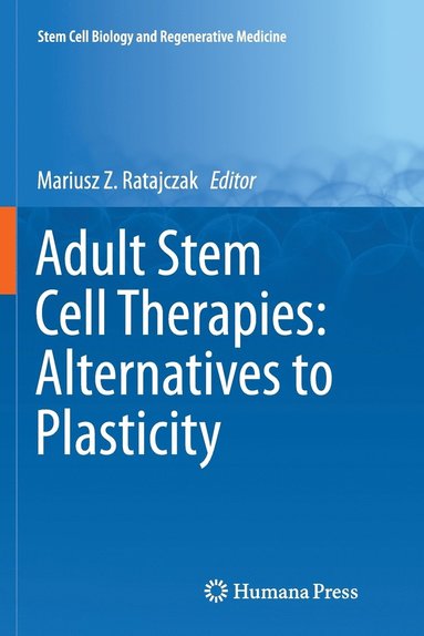 bokomslag Adult Stem Cell Therapies: Alternatives to Plasticity