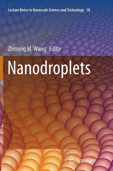 Zhiming M. Wang - Nanodroplets, Häftad
