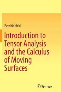 bokomslag Introduction to Tensor Analysis and the Calculus of Moving Surfaces