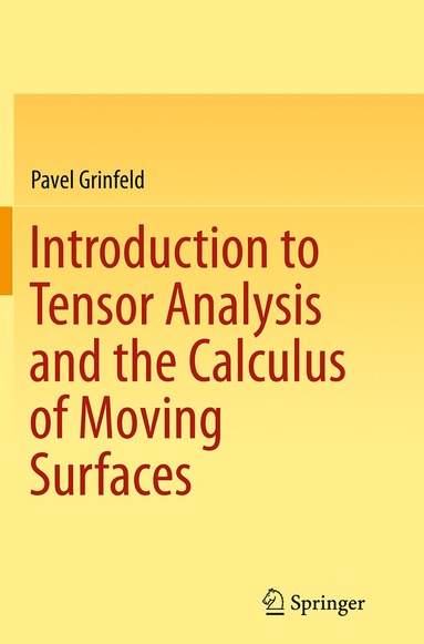 bokomslag Introduction to Tensor Analysis and the Calculus of Moving Surfaces