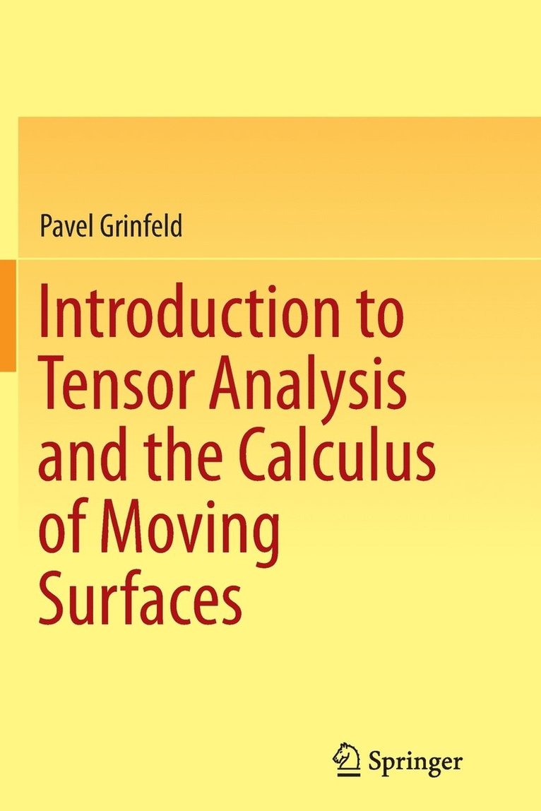 Introduction to Tensor Analysis and the Calculus of Moving Surfaces 1