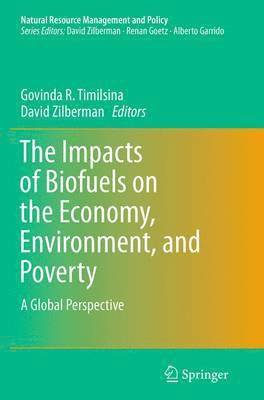 bokomslag The Impacts of Biofuels on the Economy, Environment, and Poverty