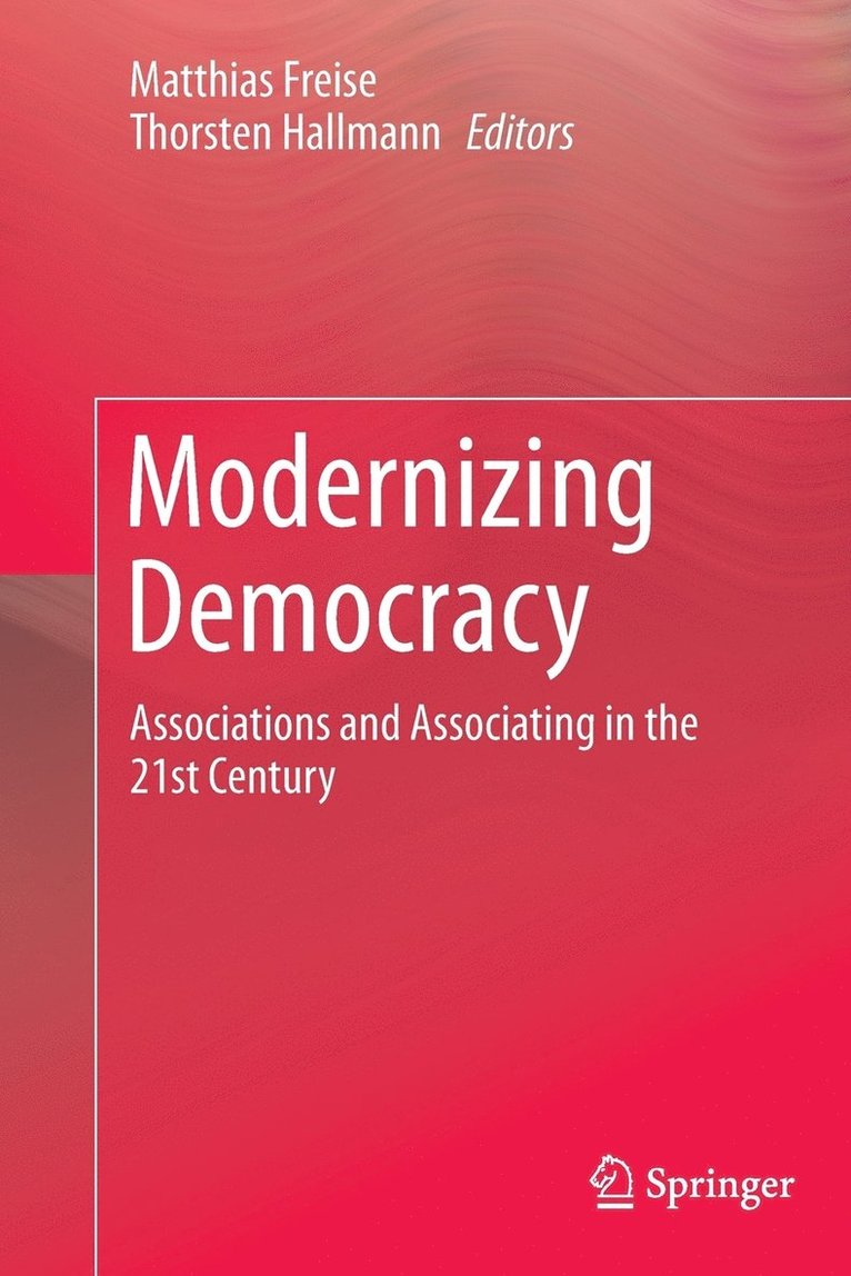 Matthias Freise, Thorsten Hallmann - Modernizing Democracy, Häftad