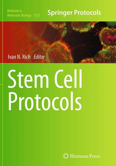 Ivan N. Rich - Stem Cell Protocols, Häftad