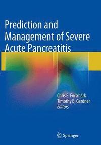 bokomslag Prediction and Management of Severe Acute Pancreatitis