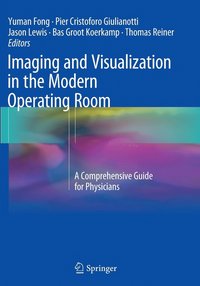 bokomslag Imaging and Visualization in The Modern Operating Room
