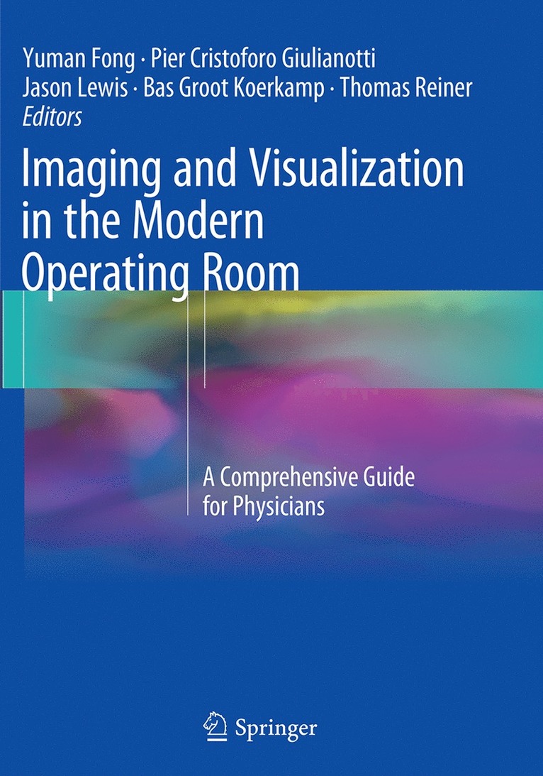 Imaging and Visualization in The Modern Operating Room 1