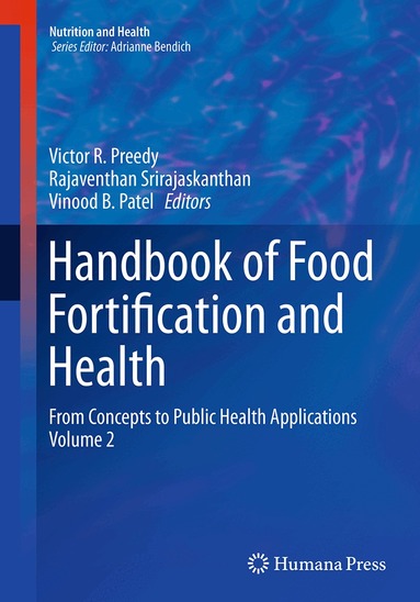 Victor R. Preedy, Rajaventhan Srirajaskanthan, Vinood B. Patel - Handbook of Food Fortification and Health, Häftad