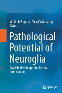 bokomslag Pathological Potential of Neuroglia