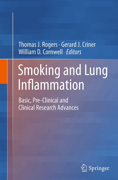 Thomas J. Rogers, Gerard J. Criner, William D. Cornwell - Smoking and Lung Inflammation, Häftad