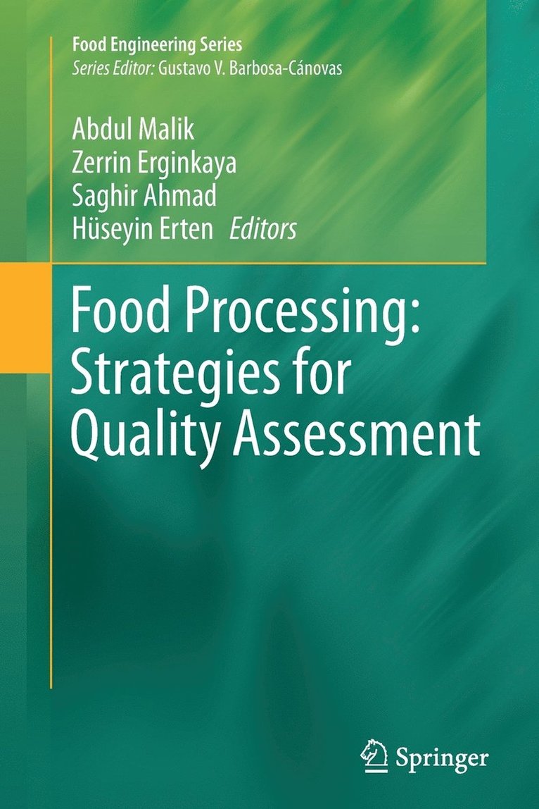 Food Processing: Strategies for Quality Assessment 1