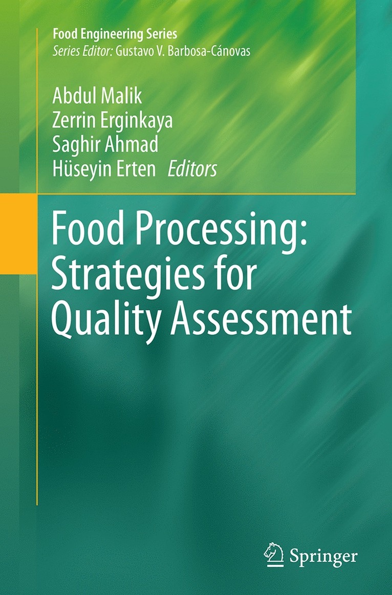 Abdul Malik, Zerrin Erginkaya, Saghir Ahmad, Hüseyin Erten - Food Processing: Strategies for Quality Assessment, Häftad
