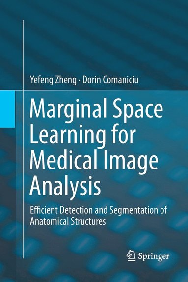 bokomslag Marginal Space Learning for Medical Image Analysis