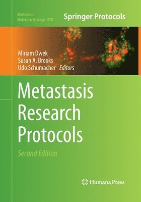 Miriam Dwek, Susan A. Brooks, Udo Schumacher - Metastasis Research Protocols, Häftad