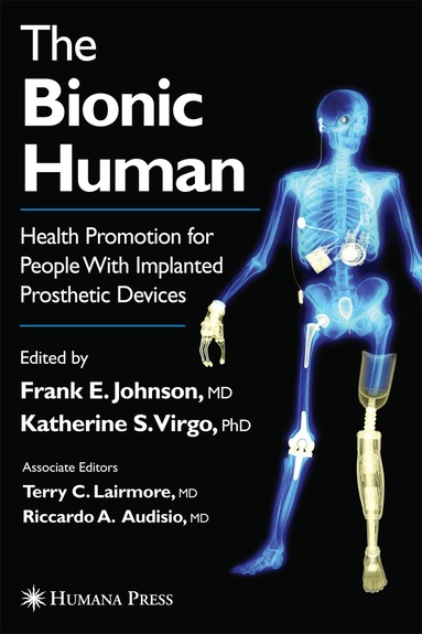 Frank E Johnson, Katherine S. Virgo - Bionic Human, Häftad