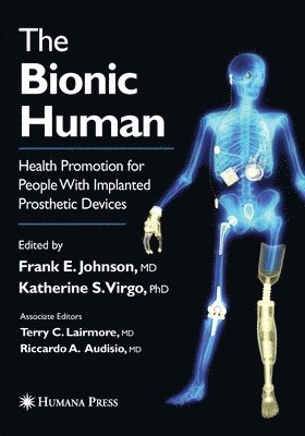 Frank E Johnson, Katherine S. Virgo, Frank E. Johnson - Bionic Human, Häftad