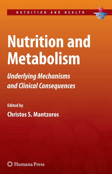 Christos S. Mantzoros - Nutrition and Metabolism, Häftad
