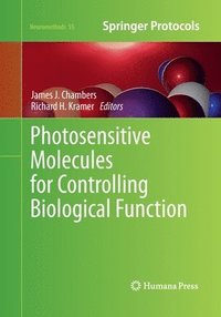 bokomslag Photosensitive Molecules for Controlling Biological Function