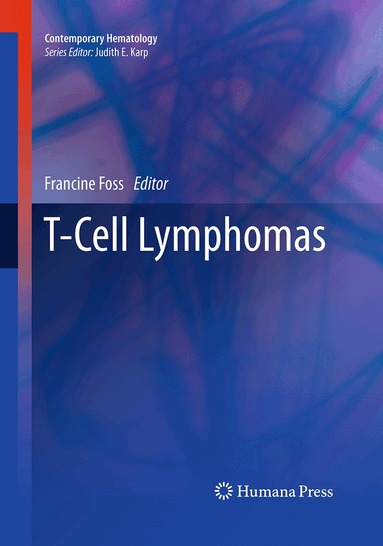 Francine Foss - T-Cell Lymphomas, Häftad