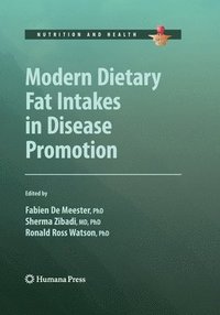 bokomslag Modern Dietary Fat Intakes in Disease Promotion