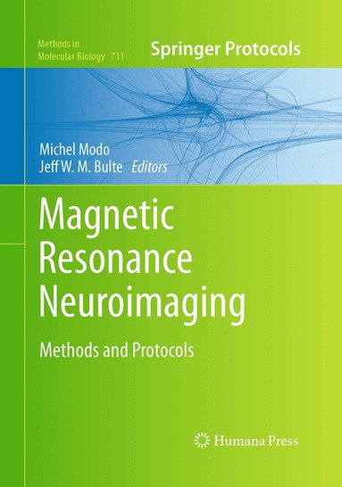 Michel Modo, Jeff W.M. Bulte - Magnetic Resonance Neuroimaging, Häftad